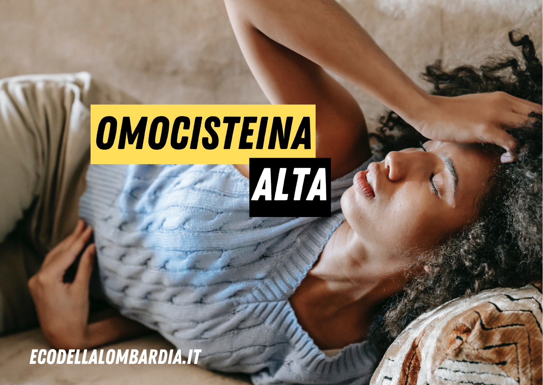 Omocisteina alta: sintomi, cause e cosa fare缩略图